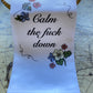 Calm Down Tea Towel