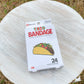 Taco Bandages